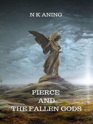 cover image of Pierce and the Fallen Gods